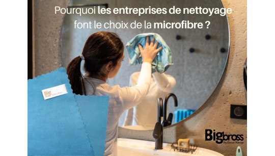 Pourquoi les entreprises de nettoyage font le choix de la microfibre ?
